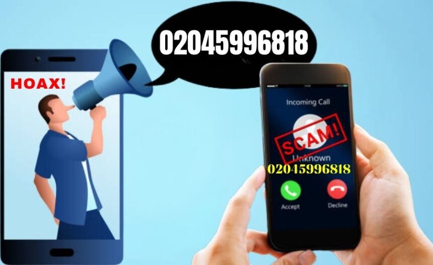 Be Aware: Potential Scam Calls from 02045996818